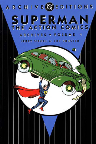 Superman: The Action Comics Archives, Vol. 1 (Hardcover)