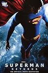 Superman Returns: The Movie and Other Tales of the Man of Steel Superman Returns: The Movie and Other Tales of the Man of Steel