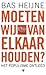 Moeten wij van elkaar houde...