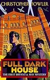 Full Dark House by Christopher Fowler