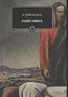 Zahei Orbul by Vasile Voiculescu Zahei Orbul by Vasile Voiculescu