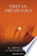 Tibetan Dream Yoga (Unknown Binding)