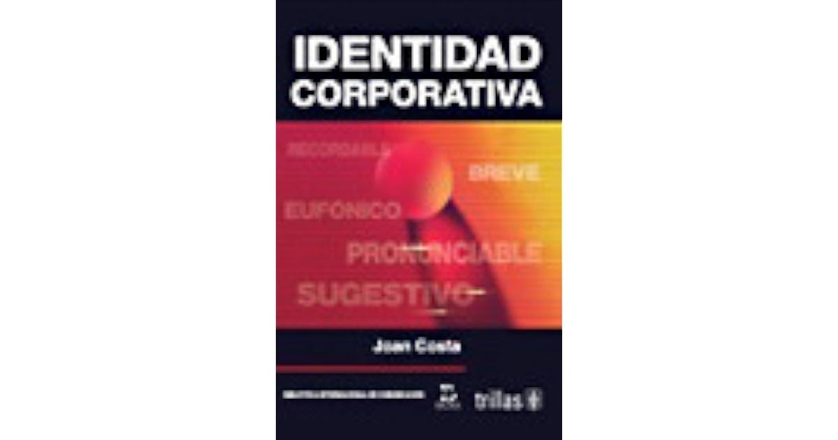 Identidad Corporativa by Joan Costa