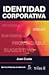 Identidad Corporativa (Spanish Edition)