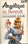 Angelique in Revolt by Anne Golon