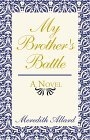 My Brother's Battle