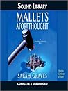 Mallets Aforethought by Sarah Graves