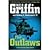 The Outlaws by W.E.B. Griffin The Outlaws by W.E.B. Griffin