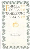 Favole della tradizione ebraica (Paperback)