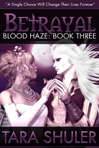 Betrayal (Blood Haze, #3)