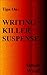 Writing Killer Suspense