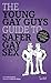 The Young Gay Guys Guide To Safer Sex