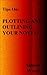 Plotting and Outlining Your...