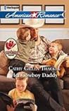 Her Cowboy Daddy by Cathy Gillen Thacker Her Cowboy Daddy by Cathy Gillen Thacker