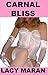 Carnal Bliss: An Erotic Quickie