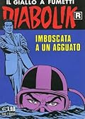 Diabolik R n. 528: Imboscata a un agguato