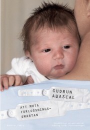 Att möta förlossningssmärtan (Hardcover)