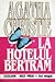 La Hotelul Bertram by Agatha Christie