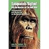 Sasquatch/Bigfoot...