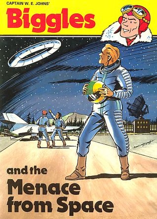 Biggles and the Menace from Space (Paperback)