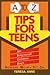 A TO Z TIPS FOR TEENS