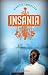 Insania by Birgitte Lorentzen