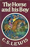 The Horse and his Boy by C.S. Lewis