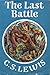 The Last Battle by C.S. Lewis