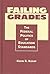 Failing Grades: The Federal Politics Of Education Standards