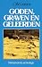 Goden, graven en geleerden by C.W. Ceram