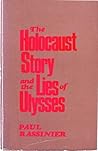 The Holocaust Story and the Lies of Ulysses by Paul Rassinier