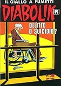 Diabolik R n. 540: Delitto o suicidio?