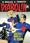 Diabolik R n. 536: Colpiti dritti al cuore