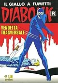 Diabolik R n. 533: Vendetta trasversale