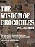 The Wisdom of Crocodiles