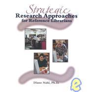 Strategic Research Approaches for Reference Librarians