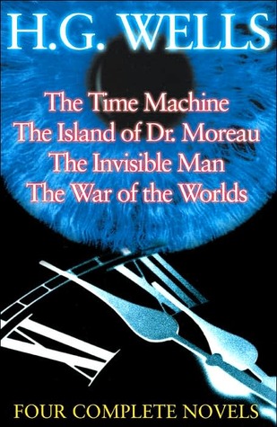 The Time Machine / The Island of Dr. Moreau / The Invisible Man / The War of the Worlds