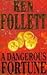 A Dangerous Fortune by Ken Follett