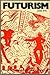 Futurism (Studio Vista/Dutton pictureback)