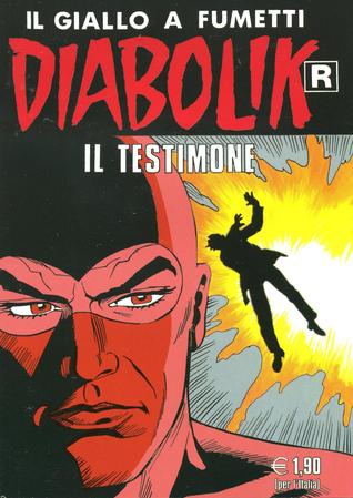 Diabolik R n. 552: Il testimone (Mass Market Paperback)