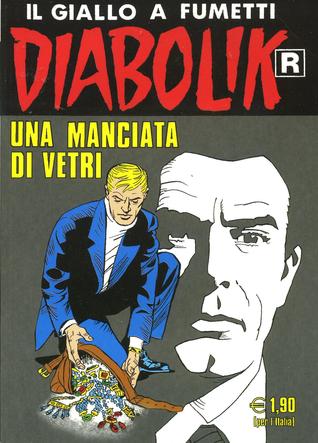 Diabolik R n. 550: Una manciata di vetri (Mass Market Paperback)