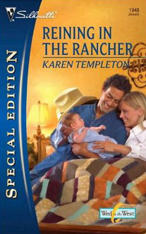 Reining in the Rancher (Wed in the West, #2)