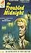 The Troubled Midnight