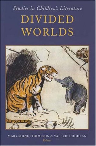 Divided Worlds: Studies in Children's Literature