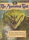 The Ancestral Trail #1: The Moss Beast The Ancestral Trail #1: The Moss Beast