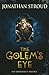 The Golem's Eye (Bartimaeus...