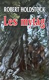 Les mytág by Robert Holdstock