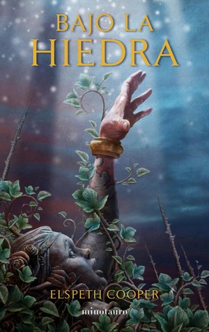 Bajo la hiedra (Cantos de la Tierra, #1)