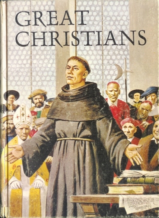 Great Christians: Their Response and Witness