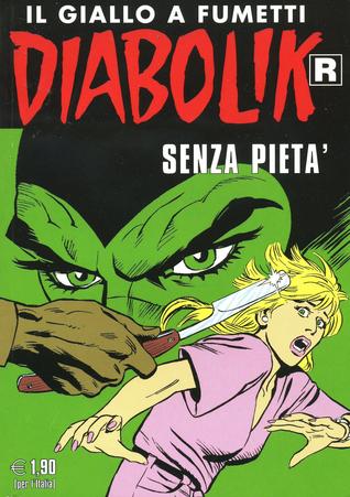 Diabolik R n. 562: Senza pietà (Mass Market Paperback)